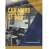 Camarero De Bar: Servicio en sala (Spanish Edition) Camarero De Bar: Servicio en sala (Spanish Edition) Kindle Paperback