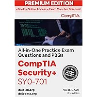 CompTIA Security+ (SY0-701) Exam: 600+ Practice Exam Questions & PBQs - Complete Coverage CompTIA Security+ (SY0-701) Exam: 600+ Practice Exam Questions & PBQs - Complete Coverage Kindle