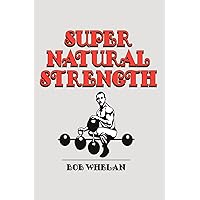 Super Natural Strength Super Natural Strength Paperback Kindle