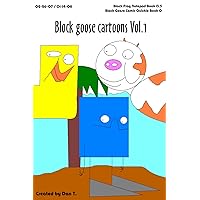Block Goose (Comic Quickie) Book 13.5 - Block Goose Cartoons #1