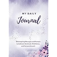 My Daily Journal / Daily Planner - Purple Cover with Inspiring Message on each page: 7x10