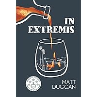 In Extremis (The Rosy Dream) In Extremis (The Rosy Dream) Hardcover Kindle Paperback