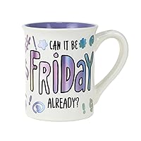 Enesco Our Name is Mud Can It Be Friday Already Iridescent Coffee Mug, 16 Ounce, Multicolor