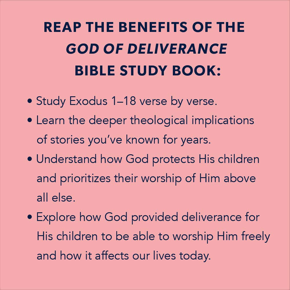 God of Deliverance - Bible Study Book: A Study of Exodus 1-18