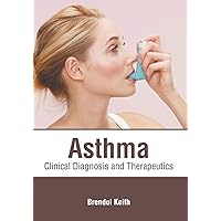 Asthma: Clinical Diagnosis and Therapeutics