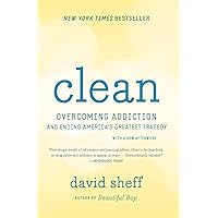 Clean: Overcoming Addiction and Ending America's Greatest Tragedy Clean: Overcoming Addiction and Ending America's Greatest Tragedy Paperback Audible Audiobook Kindle Hardcover MP3 CD