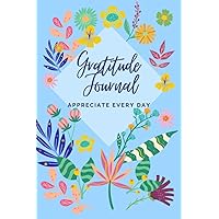 Gratitude Notebook, 6x9 inches, 120 pages: Two important questions for each day