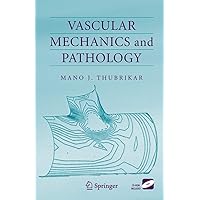 Vascular Mechanics and Pathology Vascular Mechanics and Pathology Hardcover Paperback