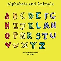 Alphabets and Animals_Version 2.0 for kids age 3-5