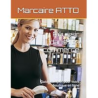 Réussir dans l'e-commerce: Guide complet pour votre boutique en ligne (French Edition)