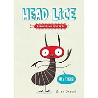 Head Lice: The Disgusting Critters Series Head Lice: The Disgusting Critters Series Paperback Hardcover