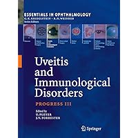 Uveitis and Immunological Disorders: Progress III (Essentials in Ophthalmology) Uveitis and Immunological Disorders: Progress III (Essentials in Ophthalmology) Hardcover Paperback