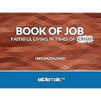 Book of Job: Faithful Living in Times of Crisis