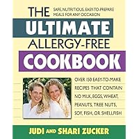 The Ultimate Allergy-Free Cookbook: Over 150 Easy-to-Make Recipes That Contain No Milk, Eggs, Wheat, Peanuts, Tree Nuts, Soy, Fish, or Shellfish The Ultimate Allergy-Free Cookbook: Over 150 Easy-to-Make Recipes That Contain No Milk, Eggs, Wheat, Peanuts, Tree Nuts, Soy, Fish, or Shellfish Paperback