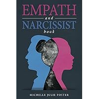 Empath and Narcissist Book: Learn How to Heal, Deal and Thrive