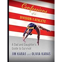 Confessions of a Division-1 Athlete Confessions of a Division-1 Athlete Paperback