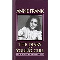 Anne Frank : The Diary of a Young Girl Anne Frank : The Diary of a Young Girl Paperback Hardcover Mass Market Paperback
