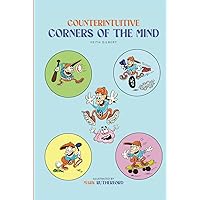 Counterintuitive Corners of The Mind