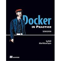 Docker in Practice, Second Edition Docker in Practice, Second Edition Paperback Kindle