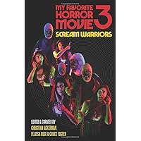 My Favorite Horror Movie 3: Scream Warriors
