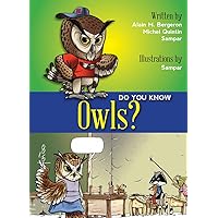 Do You Know Owls? Do You Know Owls? Paperback Kindle