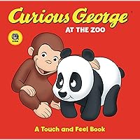 Curious George at the Zoo: A Touch and Feel Book Curious George at the Zoo: A Touch and Feel Book Board book