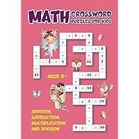 Math Crossword Puzzles for Kids: Fairy Math Games with Multiplication, Division ,Addition & Subtraction