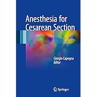 Anesthesia for Cesarean Section Anesthesia for Cesarean Section Kindle Hardcover Paperback