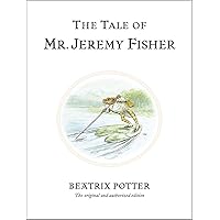 The Tale of Mr. Jeremy Fisher (Peter Rabbit) The Tale of Mr. Jeremy Fisher (Peter Rabbit) Hardcover Kindle
