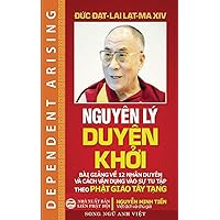 Nguyên lý Duyên khởi: Song ngữ Anh - Việt (Vietnamese Edition) Nguyên lý Duyên khởi: Song ngữ Anh - Việt (Vietnamese Edition) Paperback