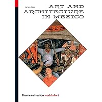 Art and Architecture in Mexico (World of Art) Art and Architecture in Mexico (World of Art) Paperback