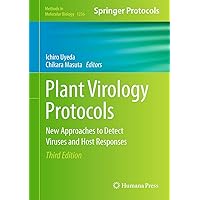 Plant Virology Protocols: New Approaches to Detect Viruses and Host Responses (Methods in Molecular Biology, 1236) Plant Virology Protocols: New Approaches to Detect Viruses and Host Responses (Methods in Molecular Biology, 1236) Hardcover Paperback