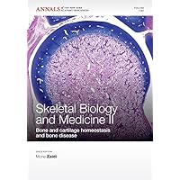 Skeletal Biology and Medicine II: Bone and cartilage homeostasis and bone disease, Volume 1240 (Annals of the New York Academy of Sciences) Skeletal Biology and Medicine II: Bone and cartilage homeostasis and bone disease, Volume 1240 (Annals of the New York Academy of Sciences) Paperback