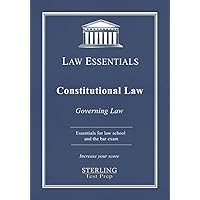 Constitutional Law, Law Essentials: Governing Law for Law School and Bar Exam Prep Constitutional Law, Law Essentials: Governing Law for Law School and Bar Exam Prep Paperback Kindle