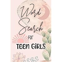 Word Search for Teen Girls: Word Search Travel Size Puzzle Book for Teenagers and Young Adults