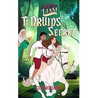 Aria & Liam - The Druids’ Secret Aria & Liam - The Druids’ Secret Kindle Paperback