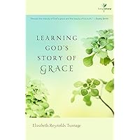 Learning God's Story of Grace: A Living Story Book Learning God's Story of Grace: A Living Story Book Spiral-bound