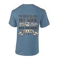 Mens Country Music Tshirt Been Selling My Soul Working All Day Overtime Hours for Bullsh!t Pay Short Sleeve T-Shirt