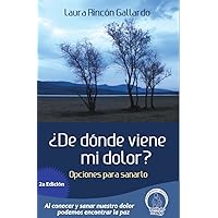 De dónde viene mi dolor (Spanish Edition) De dónde viene mi dolor (Spanish Edition) Kindle