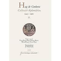 Hug de Cardona, II: Col·lecció diplomàtica (1407-1482) (Catalan Edition)