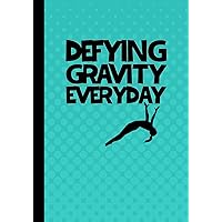 Defying Gravity Everyday: Trampoline & Tumbling Training Notebook For Girls | 6-Month Journal For T&T Athletes To Record Weekly Practices and Conditioning | Gym Team Gifts | Turquoise Version Defying Gravity Everyday: Trampoline & Tumbling Training Notebook For Girls | 6-Month Journal For T&T Athletes To Record Weekly Practices and Conditioning | Gym Team Gifts | Turquoise Version Paperback