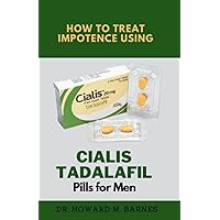 How to Treat Impotence using Cialis Tadalafil Pills for Men