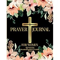 Prayer Journal For Women, 52 Weeks Devotional Scripture and Guided Prayer