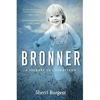 Bronner: A Journey to Understand Bronner: A Journey to Understand Paperback Audible Audiobook Kindle Hardcover