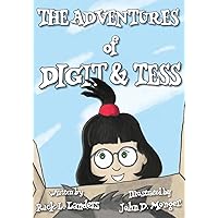 The Adventures of Digit & Tess The Adventures of Digit & Tess Hardcover Kindle Paperback