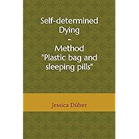 Self-determined Dying - Method 