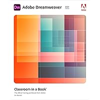 Adobe Dreamweaver Classroom in a Book (2021 release) Adobe Dreamweaver Classroom in a Book (2021 release) Paperback Kindle
