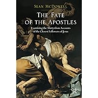 The Fate of the Apostles The Fate of the Apostles Paperback Hardcover