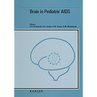 Brain in Pediatric AIDS: Proceedings of the Conference on Brain And Behavior in Pediatric HIV Infection, New York, Ny, July 24-25, 1989 Brain in Pediatric AIDS: Proceedings of the Conference on Brain And Behavior in Pediatric HIV Infection, New York, Ny, July 24-25, 1989 Hardcover Kindle