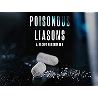 Poisonous Liaisons Season 1